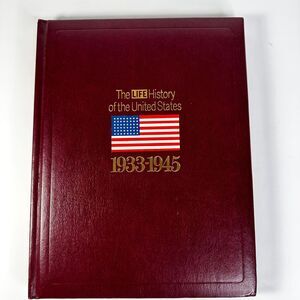 Time-Life Books The Life History of the US 1933-1945